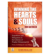 Winning The Hearts & Souls : From Al - Bidayah wan - Nihayah